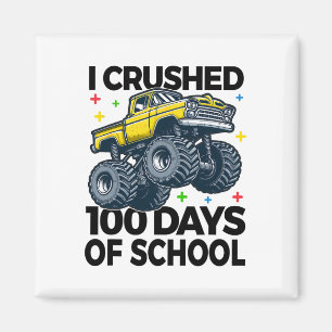 Aimant J'Ai Écrasé 100 Jours De Camion Monster De L'École