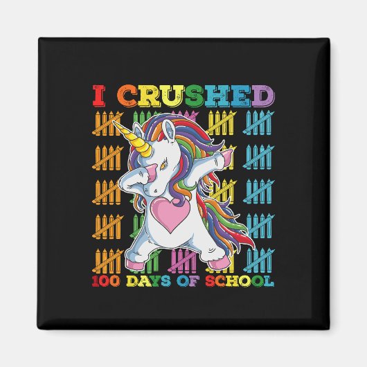 Aimant J'ai écrasé 100 jours de licorne de l'école (Devant)