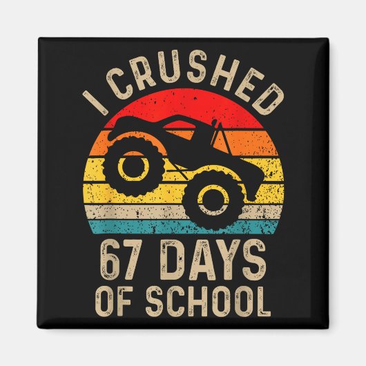 Aimant J'ai écrasé 67 jours d'école drôle six sept mème B (Devant)