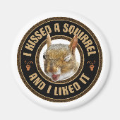 Aimant J'ai embrassé un écureuil - drôle de parodie (Devant)