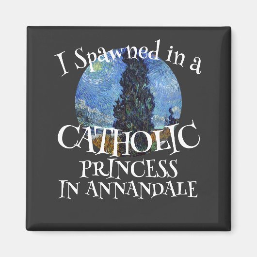 Aimant J'ai engendré dans une PRINCESSE catholique (Devant)