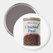 Aimant J'ai enterré l'aimant frigo Paul (Recto/Verso)