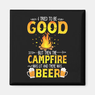 Aimant J'ai essayé d'être sage mais le feu de camp était