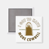 AIMANT J'AI EU PLUS DE COWBELL (Recto/Verso)