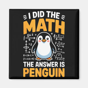 Aimant J'ai fait le calcul, la réponse est Penguin Funny 