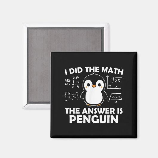 Aimant J'Ai Fait Le Math Funny Penguin Réponse Mignonne N (Recto/Verso)