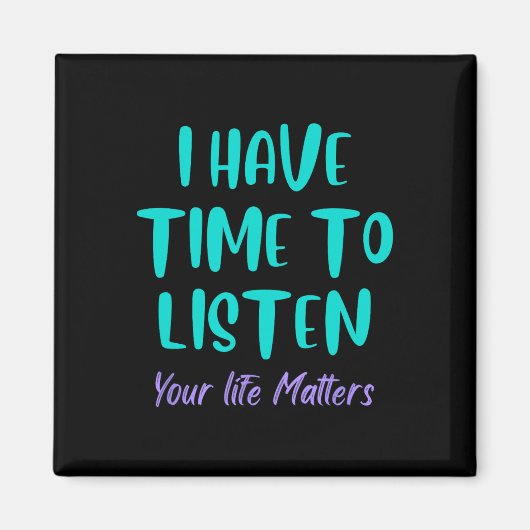 Aimant J'Ai Le Temps D'Écouter La Prévention Du Suicide (Devant)