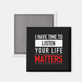 Aimant J'Ai Le Temps D'Écouter Que Votre Vie Compte - Sui (Recto/Verso)