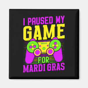 Aimant J'ai mis mon jeu en pause pour Mardi Gras Jeux vid