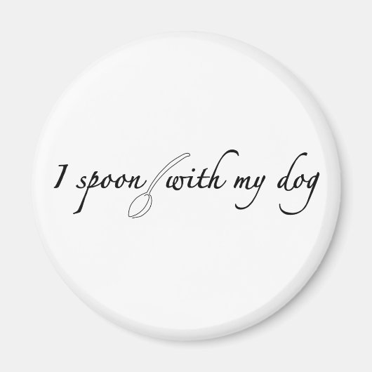 Aimant J'ai parlé avec mon chien (Devant)