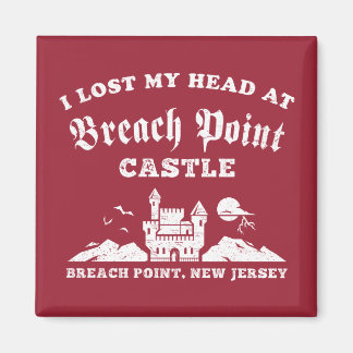Aimant J'ai perdu la tête au château de Breach Point