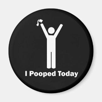 Aimant J'Ai Poopé Aujourd'Hui
