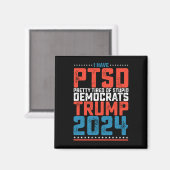 Aimant J'Ai Ptsd Assez Fatigué Des Démocrates Trump 2024 (Recto/Verso)