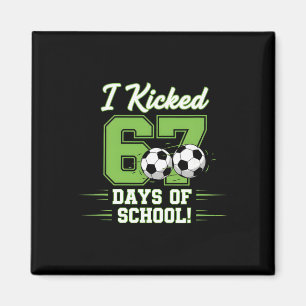 Aimant J'ai séché 67 jours d'école Garçons de foot Enfant