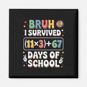 Aimant J'ai survécu 100 jours d'école Bruh Groovy équatio