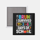 Aimant J'ai survécu 100 jours d'école Bruh Groovy équatio (Recto/Verso)