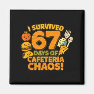 Aimant J'ai survécu 67 jours de chaos à la cafétéria 67 m
