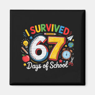 Aimant J'ai survécu 67 jours d'école drôle 6 7 mème ensei