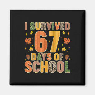 Aimant J'ai survécu 67 jours d'école Drôle Enseignant Enf