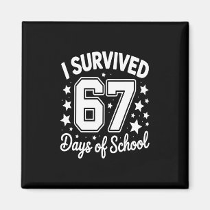 Aimant J'ai survécu 67 jours d'école Enseignants Élèves 1