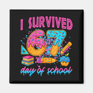 Aimant J'ai survécu 67 jours d'école Ice Cream Drip Six S