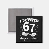 Aimant J'ai survécu 67 jours d'école Mème drôle Professeu (Recto/Verso)