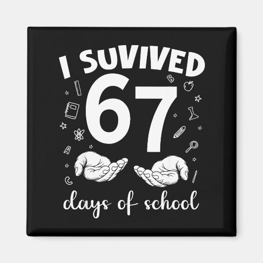 Aimant J'ai survécu 67 jours d'école Mème drôle Professeu (Devant)