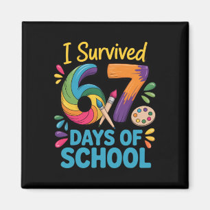 Aimant J'ai survécu 67 jours d'école Mème Femme Enseignan