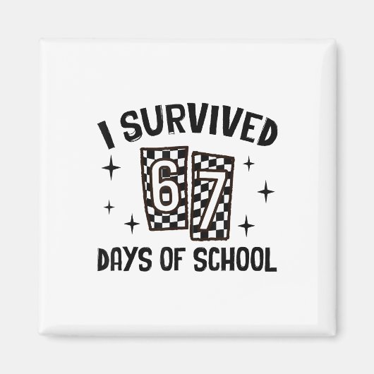 Aimant J'ai survécu 67 jours d'école Six Seven Mème Ensei (Devant)