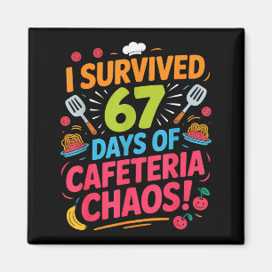 Aimant J'ai survécu à 67 jours de chaos à la cafétéria Dé