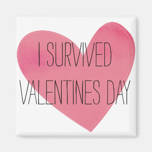 Aimant J'ai survécu à la journée des valentines