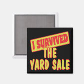 AIMANT J'AI SURVÉCU À LA VENTE DU JARDIN (Recto/Verso)