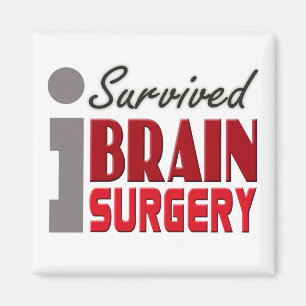 Aimant J'ai survécu à l'aimant de chirurgie cérébrale