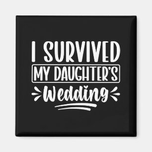 Aimant J'ai survécu au père Mariage de ma fille