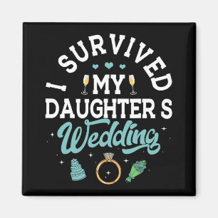 Aimant J'ai survécu aux Mariages de ma fille, les parents