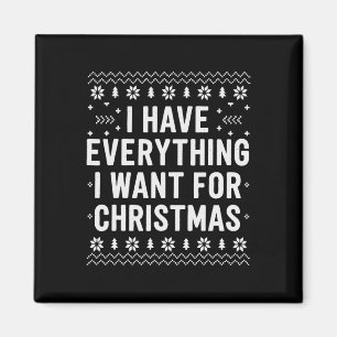 Aimant J'Ai Tout Ce Que Je Veux Pour Noël C'Est Moi