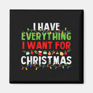 Aimant J'ai tout ce que je veux pour Noël C'est moi je su