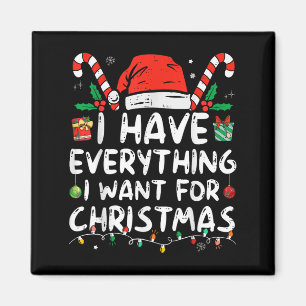 Aimant J'ai tout ce que je veux pour Noël C'est moi je su