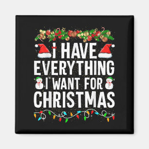 Aimant J'ai tout ce que je veux pour Noël C'est moi je su