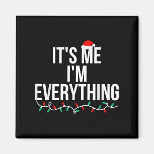 Aimant J'ai tout ce que je veux pour Noël C'est moi je su