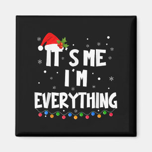 Aimant J'ai tout ce que je veux pour Noël C'est moi je su