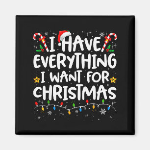 Aimant J'ai tout ce que je veux pour Noël C'est moi que j
