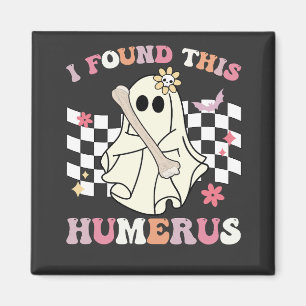 Aimant J'ai trouvé cet humérus de squelette de fantôme d'