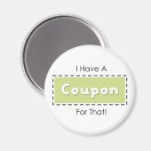 Aimant J'Ai Un Coupon Pour Ça ! (Recto/Verso)