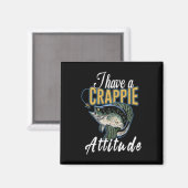 Aimant J'ai une attitude crapet pêche (Recto/Verso)