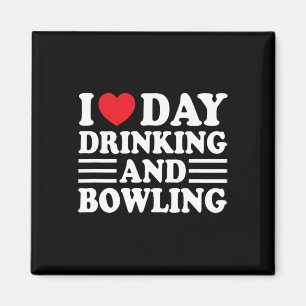 Aimant J'Aime Boire La Journée Et Bowling Funny Beer Tail