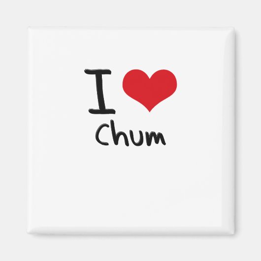 Aimant J'aime Chum (Devant)