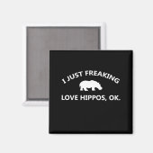 Aimant J'Aime Juste Freaking Aimer Hippopotames Cadeau (Recto/Verso)