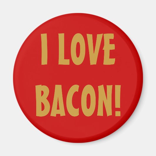 AIMANT J'AIME LE BACON ! (Devant)
