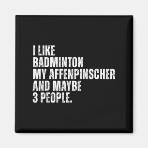 Aimant J'aime le badminton amateur Affenpinscher propriét